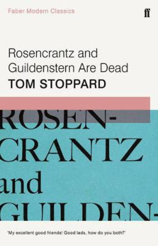 Rosencrantz and Guildenstern Are Dead by Tom Stoppard - 9780571333721