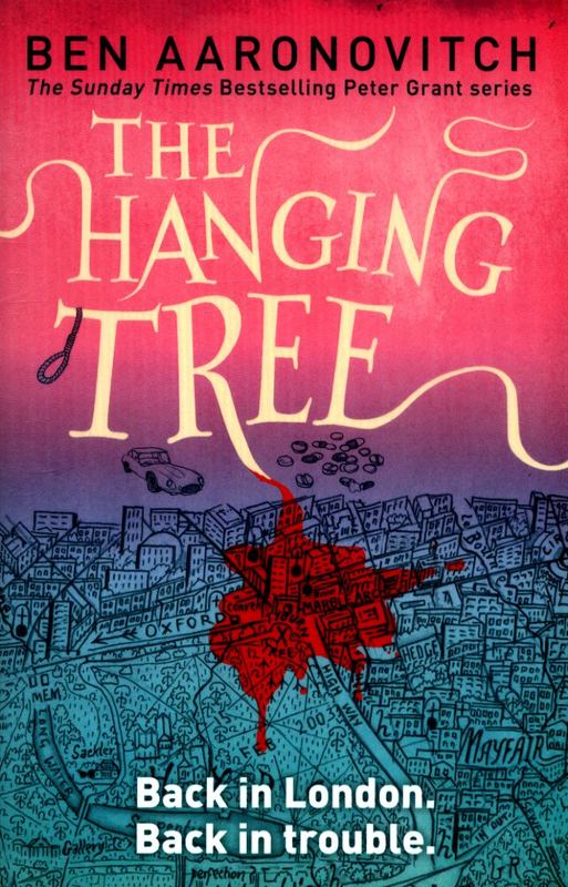 The Hanging Tree by Ben Aaronovitch - 9780575132573
