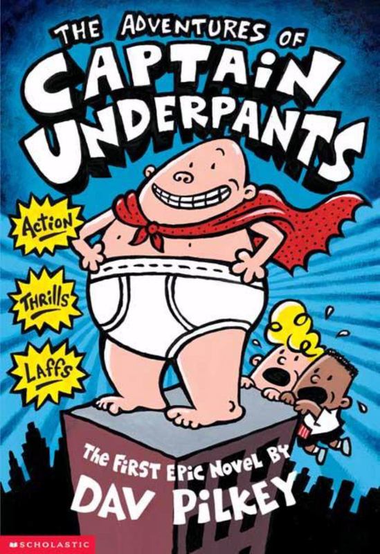 The Adventures of Captain Underpants (Captain Underpants #1) by Dav Pilkey - 9780590846288