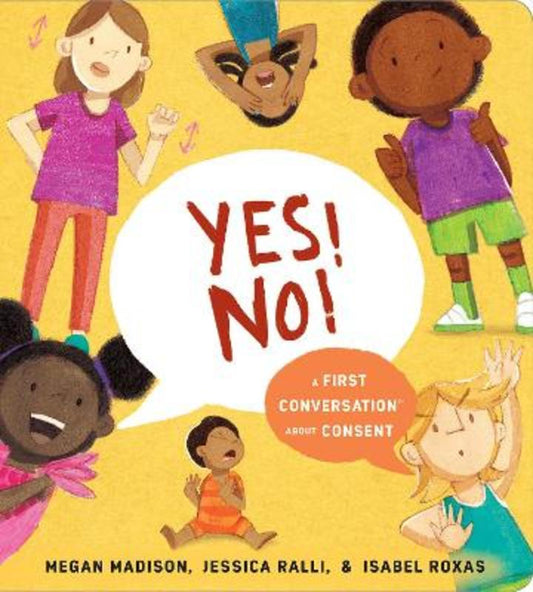 Yes! No!: A First Conversation About Consent by Megan Madison - 9780593383322