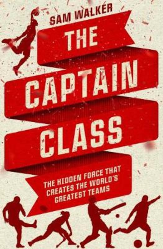 The Captain Class by Sam Walker - 9780670078493