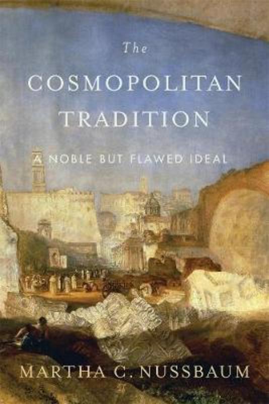 The Cosmopolitan Tradition by Martha C. Nussbaum - 9780674052499
