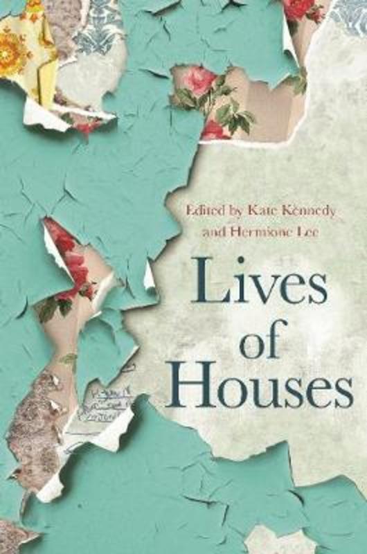 Lives of Houses by Kate Kennedy - 9780691193663