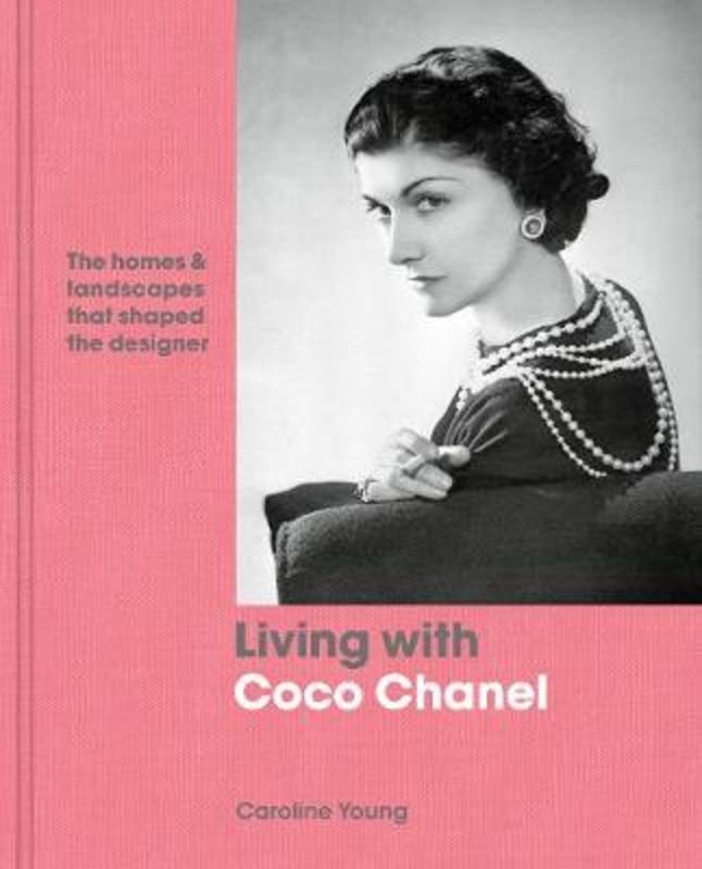 Living with Coco Chanel by Caroline Young - 9780711240346