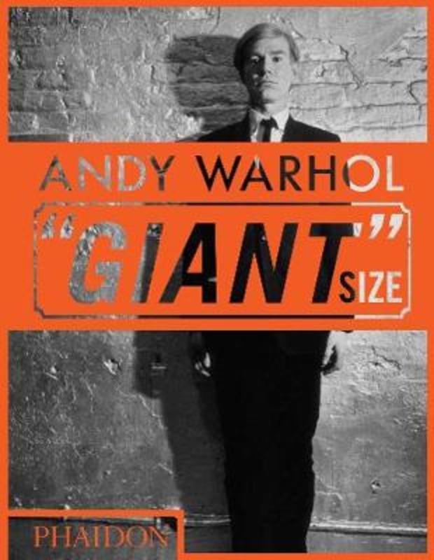 Andy Warhol "Giant" Size by Phaidon Editors - 9780714877303