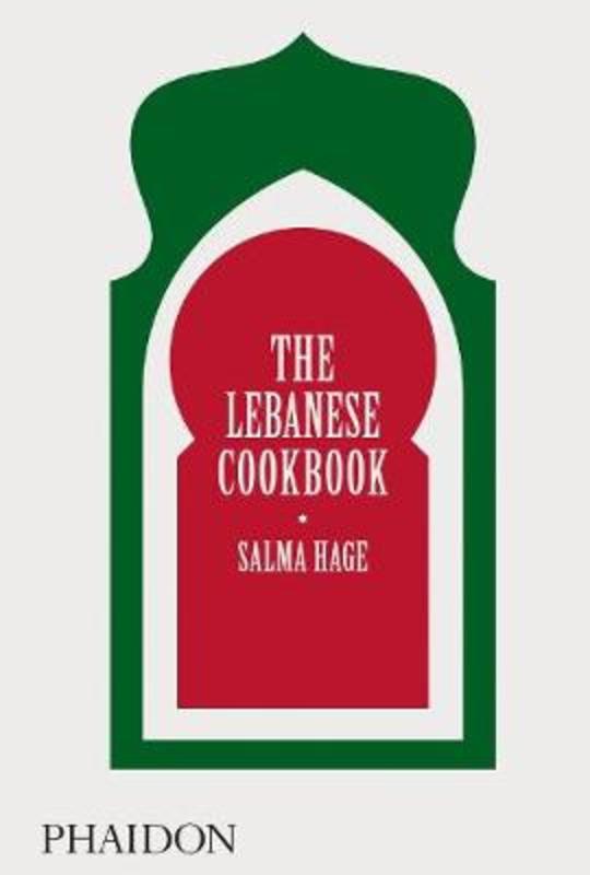 The Lebanese Cookbook by Salma Hage - 9780714879093
