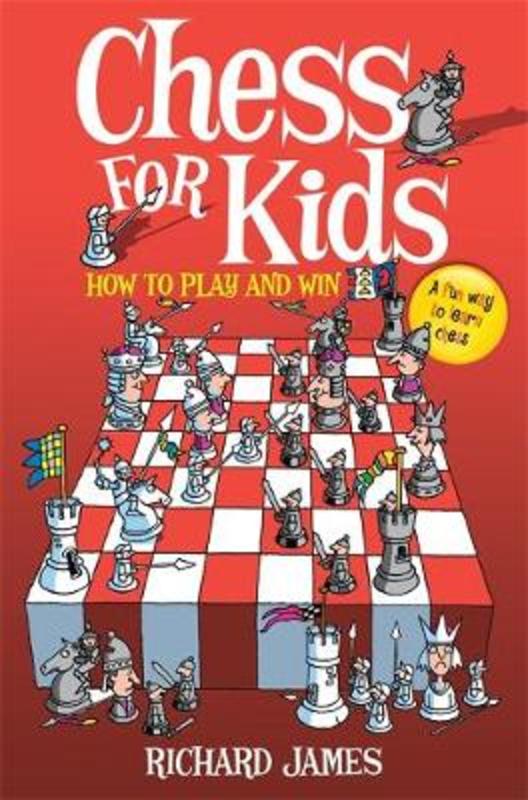 Chess for Kids by Richard James - 9780716022541