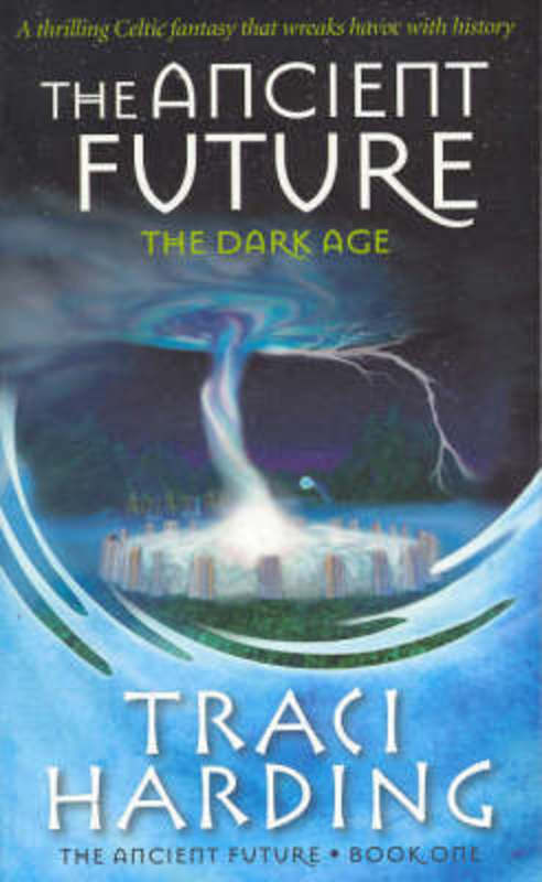 The Ancient Future by Traci Harding - 9780732283742