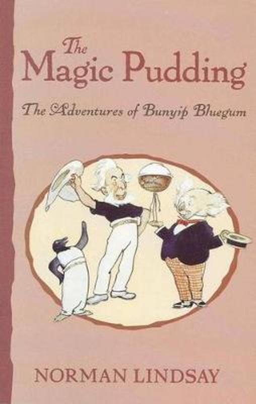 The Magic Pudding by Norman Lindsay - 9780732284336