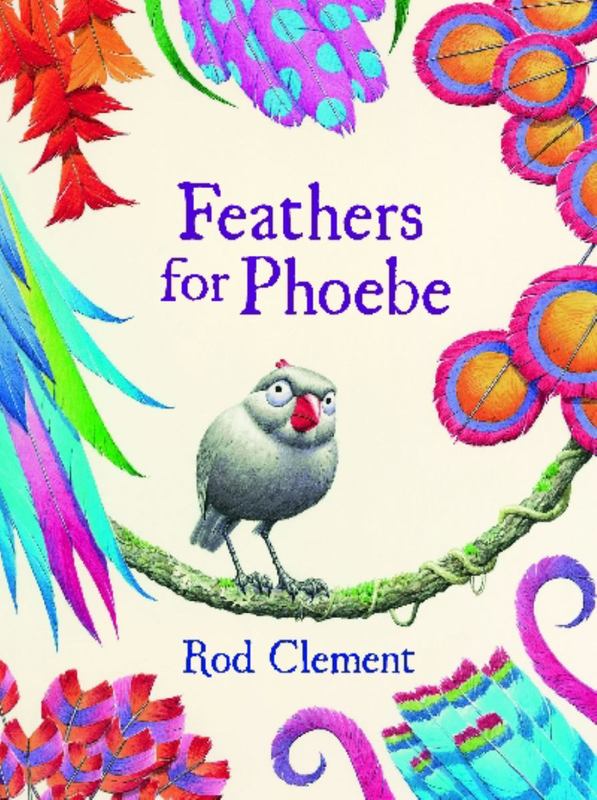 Feathers for Phoebe by Rod Clement - 9780732289201