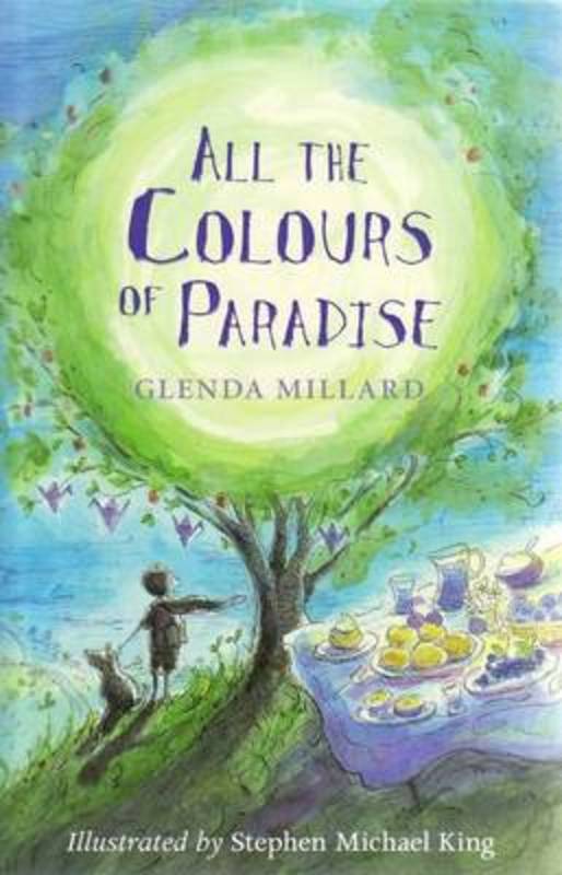 All the Colours of Paradise by Glenda Millard - 9780733325830