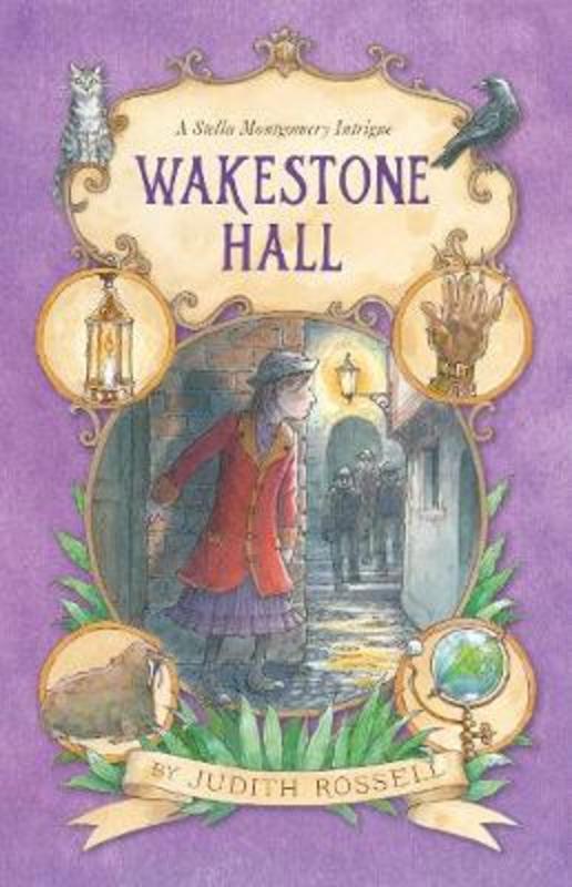 Wakestone Hall (Stella Montgomery, #3) by Judith Rossell - 9780733338212