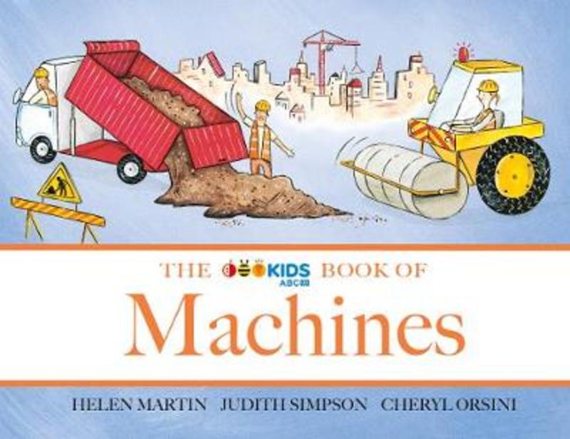 The ABC Book of Machines by Helen Martin - 9780733339301