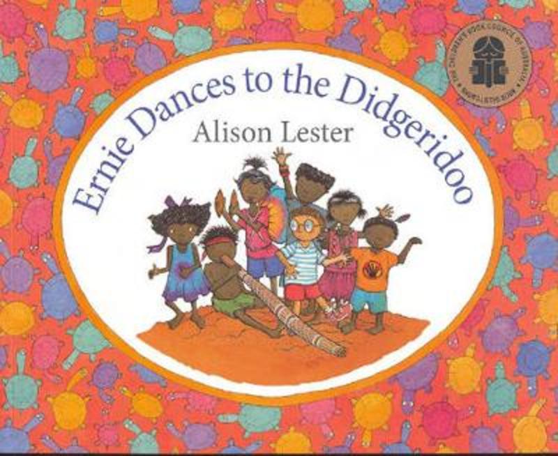 Ernie Dances to the Didgeridoo by Alison Lester - 9780733621055