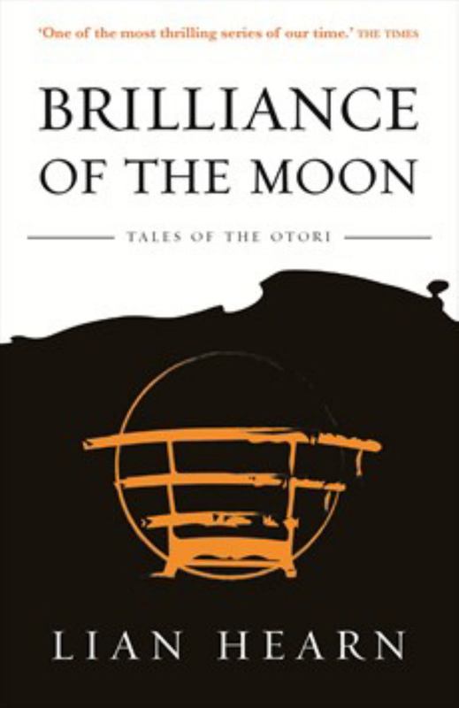 Brilliance Of The Moon by Lian Hearn - 9780733635243