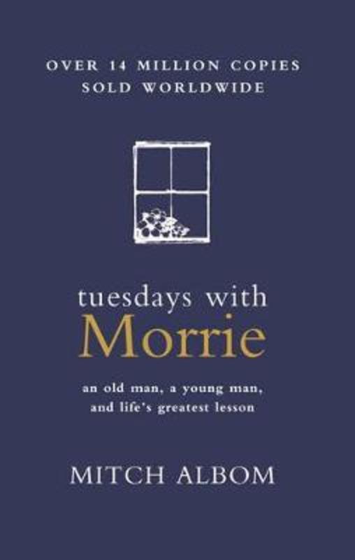 Tuesdays with Morrie by Mitch Albom - 9780733635298