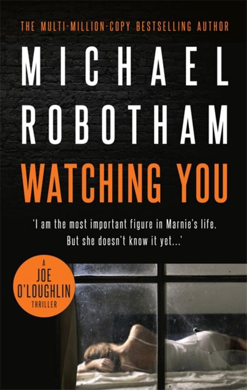 Watching You by Michael Robotham - 9780733637704