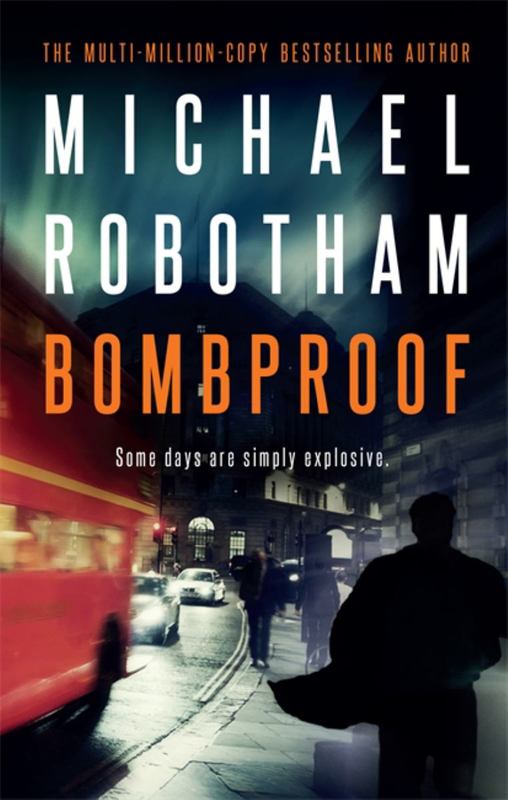 Bombproof by Michael Robotham - 9780733638039