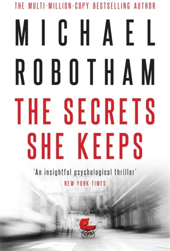 The Secrets She Keeps by Michael Robotham - 9780733640162