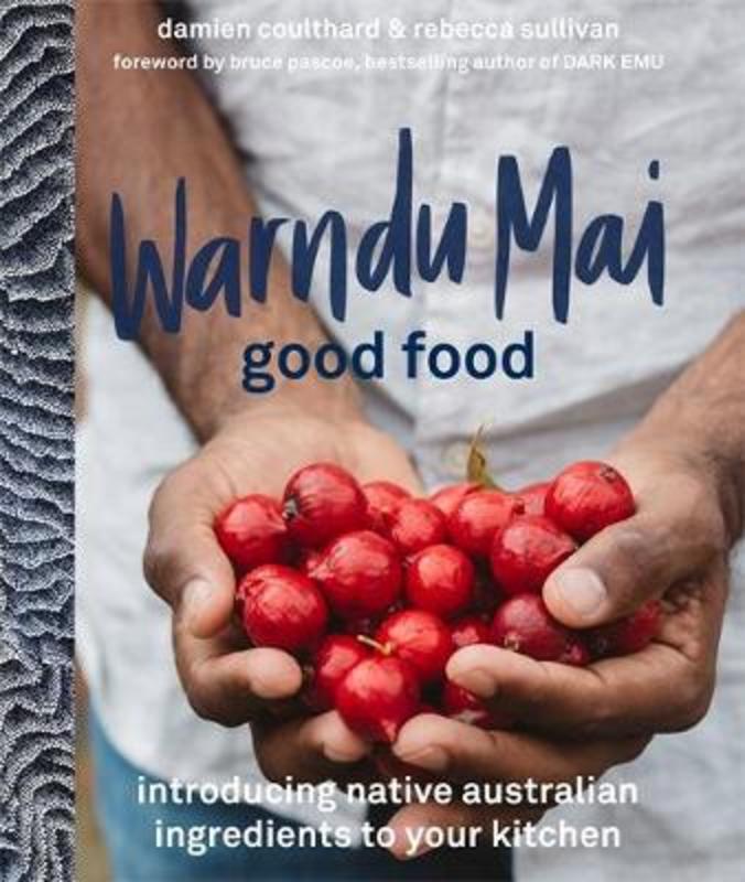 Warndu Mai (Good Food) by Rebecca Sullivan - 9780733641428