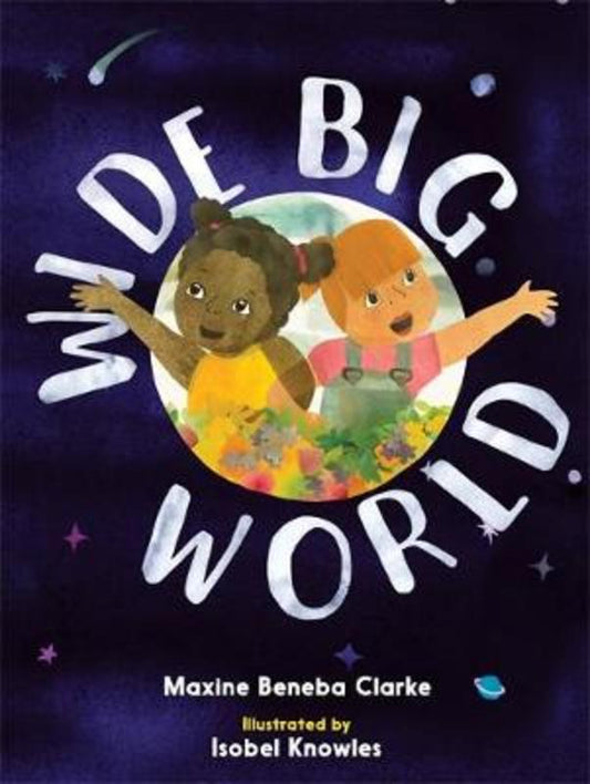 Wide Big World by Maxine Beneba Clarke - 9780734420503