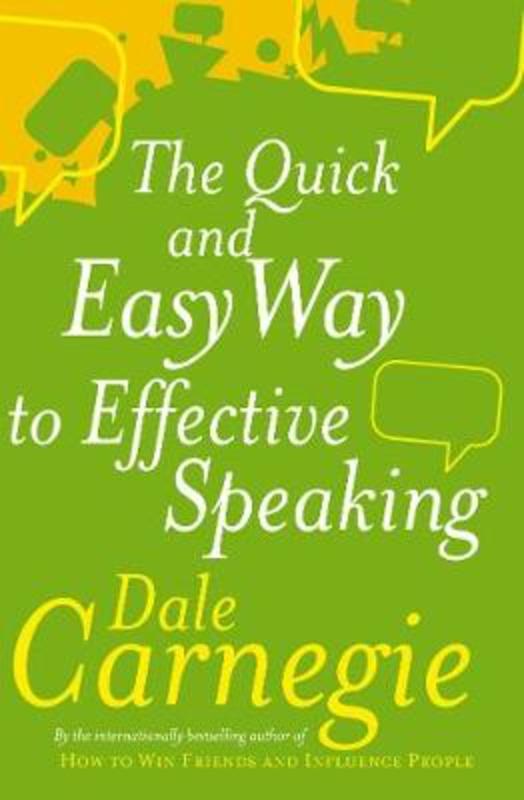 The Quick And Easy Way To Effective Speaking by Dale Carnegie - 9780749305772