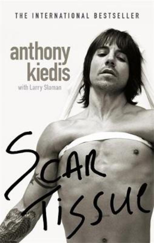Scar Tissue by Anthony Kiedis - 9780751535662