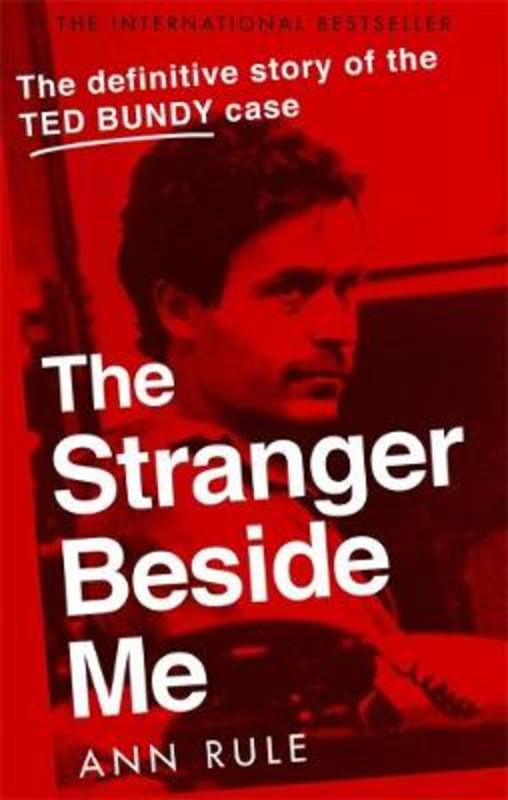 The Stranger Beside Me by Ann Rule - 9780751578096