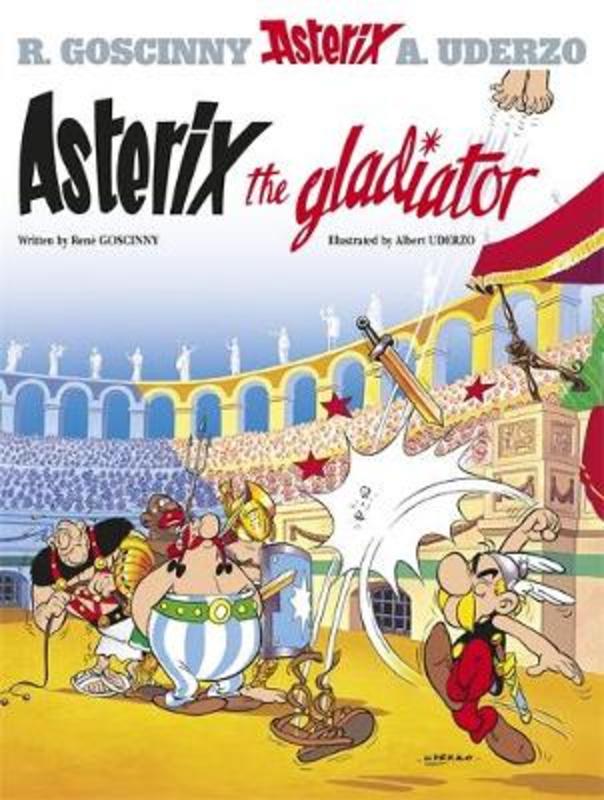 Asterix: Asterix The Gladiator by Rene Goscinny - 9780752866116