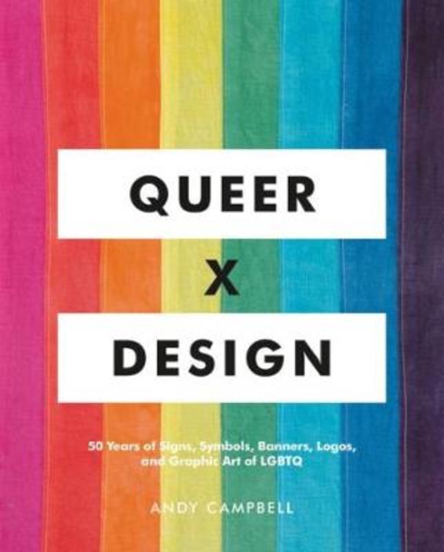 Queer X Design by Andy Campbell - 9780762467853