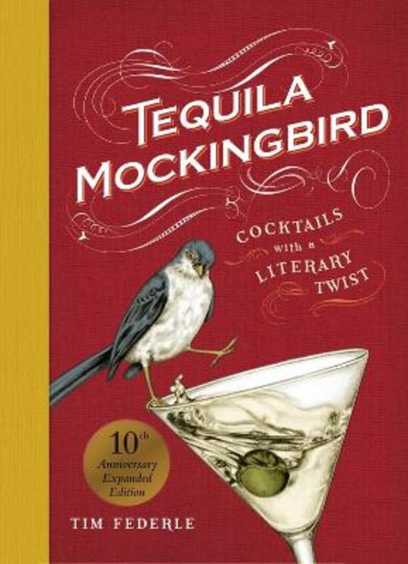 Mortimer　(10th　Tequila　Lauren　Mockingbird　by　Edition)　Anniversary　Expanded　Hartog　9780762482634　Harry