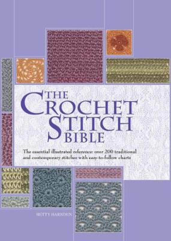 The Crochet Stitch Bible by Betty Barnden - 9780785830481