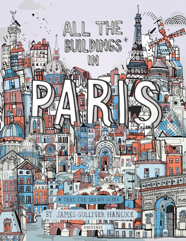 All the Buildings in Paris by James Gulliver Hancock - 9780789334237