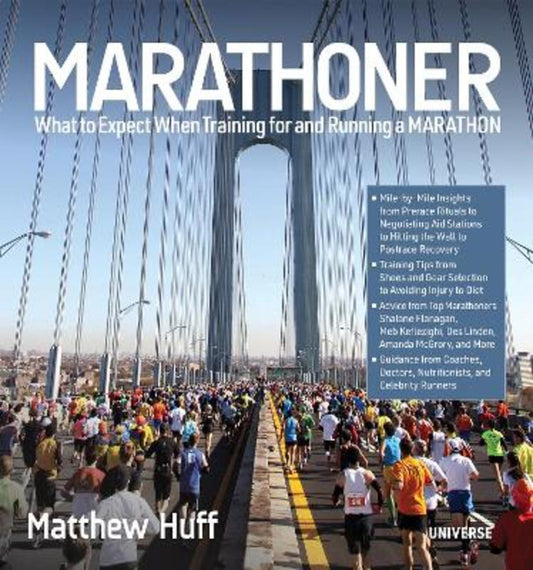 What to Expect When Training for and Running a Marathon by Matthew Huff - 9780789341389