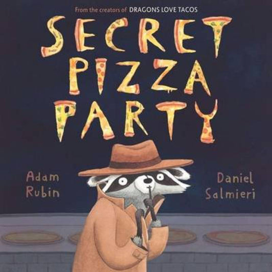 Secret Pizza Party by Adam Rubin - 9780803739475