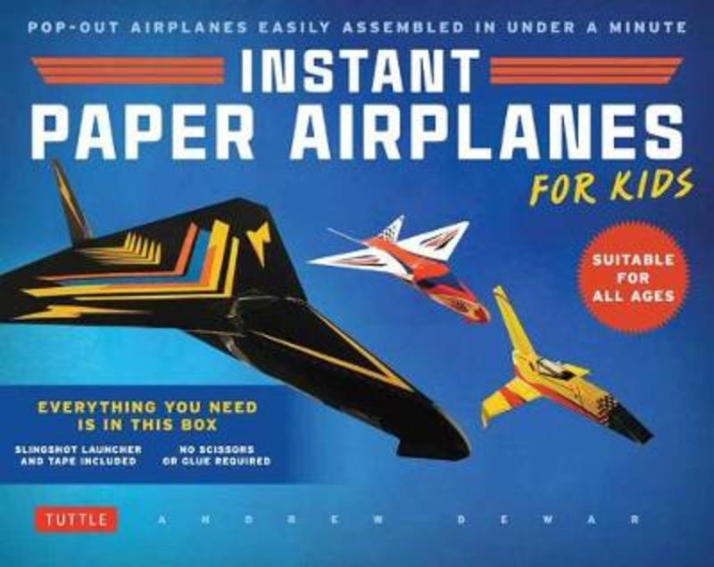 Instant Paper Airplanes for Kids by Andrew Dewar - 9780804851077