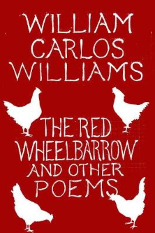 The Red Wheelbarrow & Other Poems by William Carlos Williams - 9780811227889