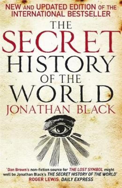 The Secret History of the World by Jonathan Black - 9780857380975