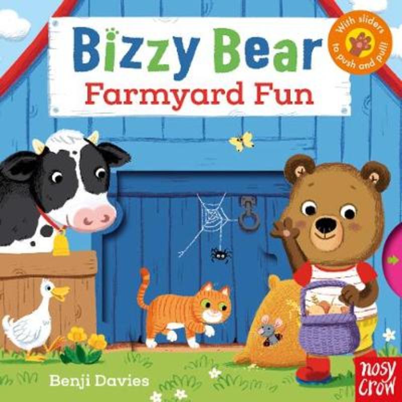 Bizzy Bear: Farmyard Fun by Nosy Crow Ltd - 9780857633545