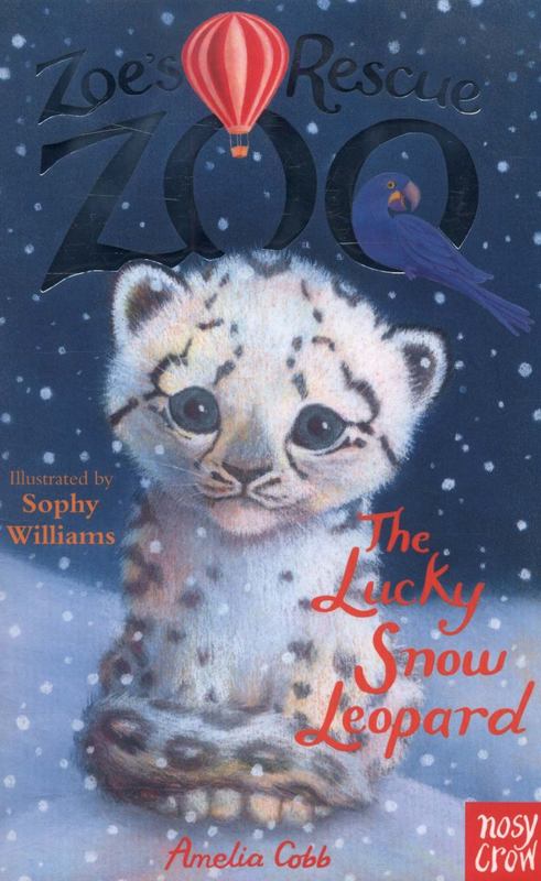 Zoe's Rescue Zoo: The Lucky Snow Leopard by Amelia Cobb - 9780857633774