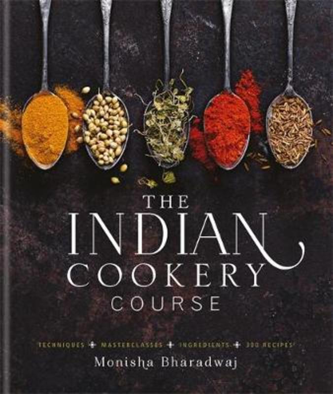 Indian Cookery Course by Monisha Bharadwaj - 9780857833280