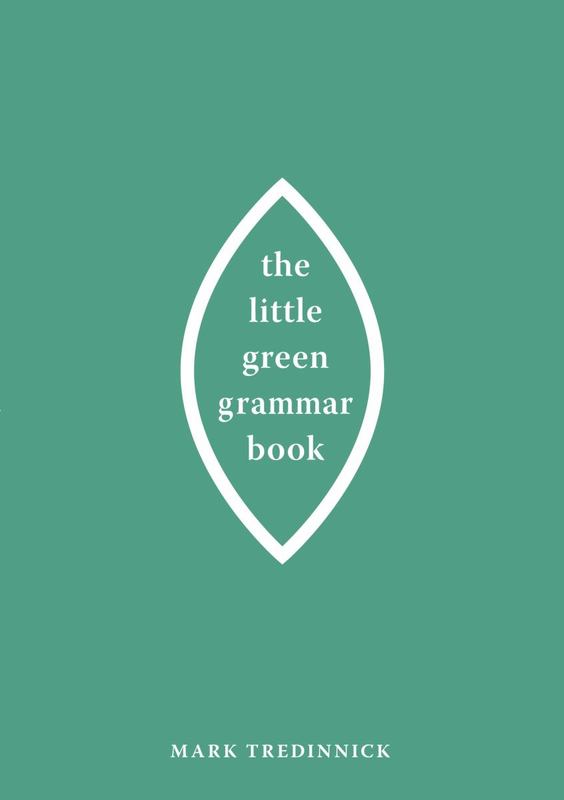 The Little Green Grammar Book by Mark Tredinnick - 9780868409191