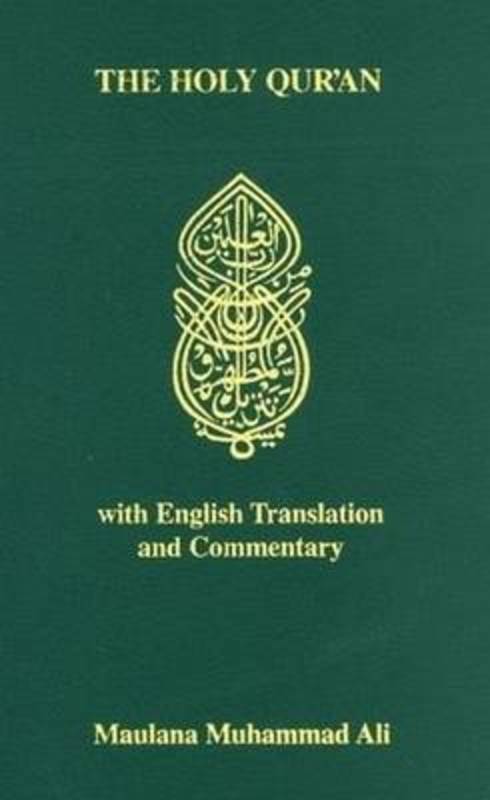 Holy Quran by Maulana Muhammad Ali - 9780913321058