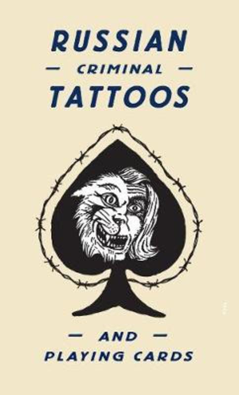 Russian Criminal Tattoos and Playing Cards by Arkady Bronnikov - 9780993191121