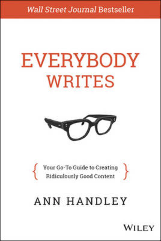 Everybody Writes by Ann Handley - 9781118905555