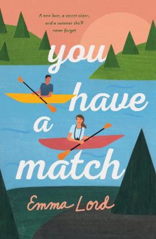 You Have a Match by Emma Lord - 9781250813015