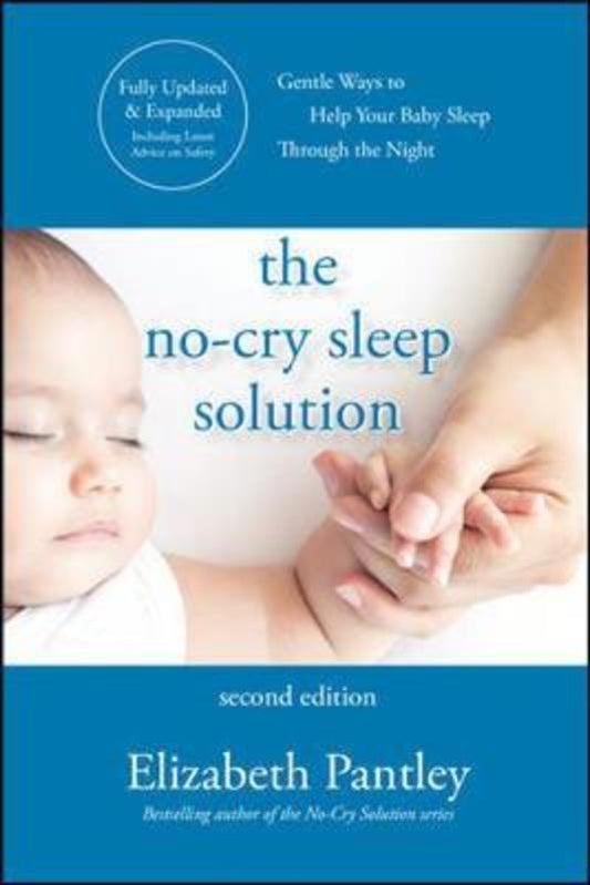 The No-Cry Sleep Solution, Second Edition by Elizabeth Pantley - 9781260462128