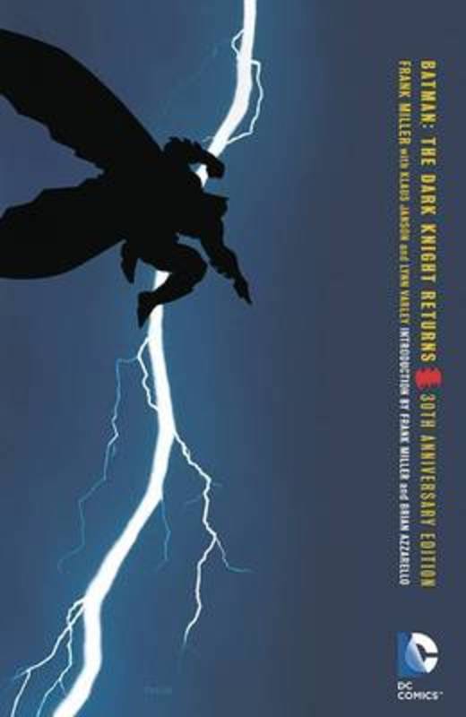 Batman: The Dark Knight Returns 30th Anniversary Edition by Frank Miller - 9781401263119
