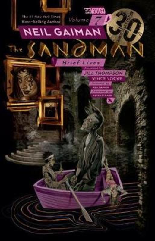 The Sandman Vol. 7: Brief Lives 30th Anniversary Edition by Neil Gaiman - 9781401289089