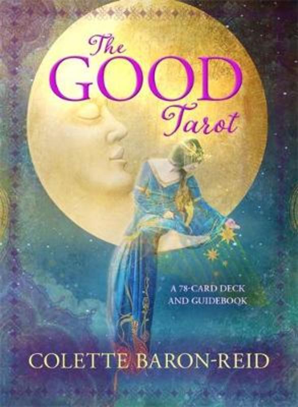 The Good Tarot by Colette Baron-Reid - 9781401949501